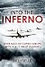 Into the Inferno: The Story...