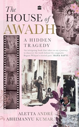 The House of Awadh: A Hidden Tragedy (Kindle Edition)