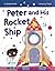 Peter And His Rocket Ship