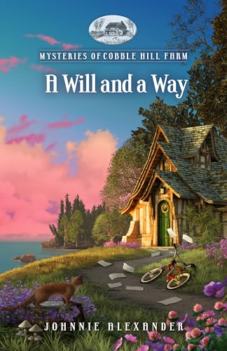 A Will and a Way (Mysteries of Cobble Hill Farm Book 11)