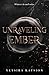 Unraveling Ember