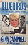 Bluebirds: The Story of the Campbell Dynasty Bluebirds: The Story of the Campbell Dynasty