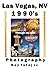 Las Vegas, NV 1990's- Photo...