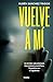 Vuelve a mí by Rubén Sánchez Trigos