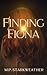 Finding Fiona