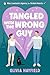 Tangled With The Wrong Guy by Olivia Hayfield