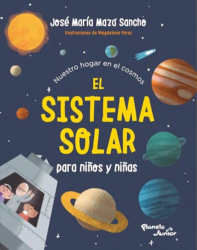El Sistema Solar para niños y niñas (Biblioteca José María Maza) (Spanish Edition)