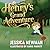 Henry's Grand Adventure