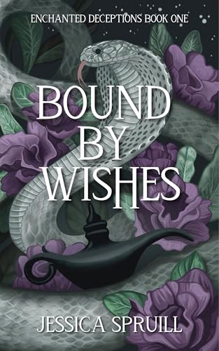 Bound by Wishes (Enchanted Deceptions Book 1)