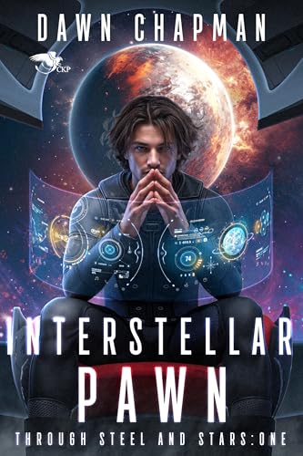 Interstellar Pawn (Through Steel and Stars #1)