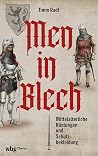 Men in Blech: Mit...