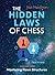 The Hidden Laws of Chess Volume 1 by Nick Maatman