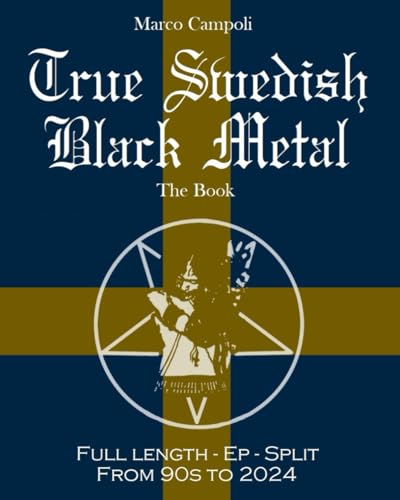 True Swedish Black Metal - The Book (Paperback)