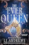 The Ever Queen by L.J. Andrews