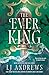 The Ever King (The Ever Sea...
