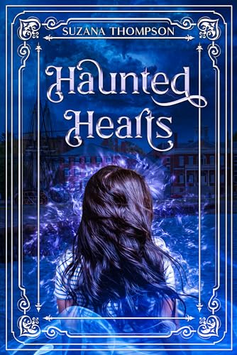 Haunted Hearts (Haunted Hearts Book 1)