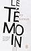 Le témoin