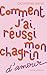 Comment j'ai réussi mon cha...