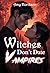 Witches Don't Date Vampires...