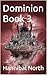 Dominion Book 3