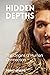 Hidden Depths: The Origins ...