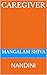 CAREGIVER: NANDINI