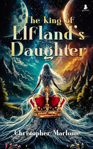 The King of Elfland’s Daughter