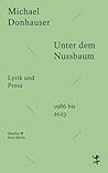 Unter dem Nussbaum by Michael Donhauser