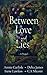 Between Love and Lies
