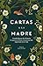 Cartas a la madre / Letters to Mom (Spanish Edition)
