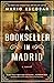 A Bookseller in Madrid: A Novel