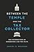 Between the Temple and the Tax Collector: The Intersection of Mormonism and the State
