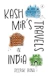 Kash Mir's Travels in India