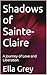 Shadows of Sainte-Claire: A...