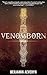 Venomborn by Benjamin Aeveryn