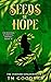 Seeds of Hope (Verdure King...