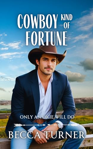 Cowboy Kind of Fortune (Only an Okie Will Do Book 10)