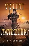 Violent Awakening