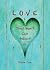 Love Your Heart Can Believe In