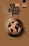 Café com Deus Pai...
