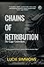 Chains of Retribution: No Cage Unbroken