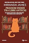 Preziosi indizi tra libri antichi by Miranda James