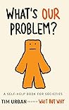 What's Our Proble...