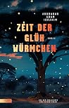 Zeit der Glühwürm...