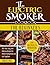 The Electric Smoker Cookboo...