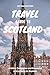 Travel Guide To Scotland by Jim MacIntosh