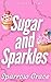 Sugar and Sparkle: A Sweet and Cozy Romance