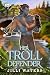 Her Troll Defender by Jilli Waters