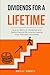 Dividends for a Lifetime: H...
