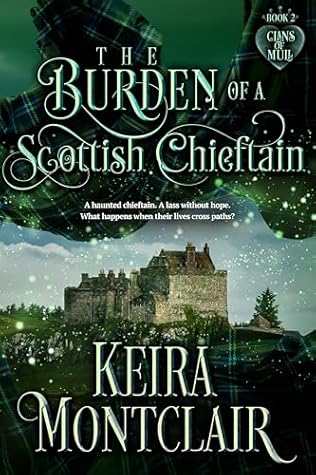 The Burden of a Scottish Chieftain (Clans of Mull #2)